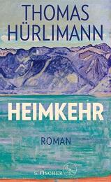 Die Heimkehr von Thomas Hürlimann