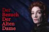 Der Besuch der alten Dame